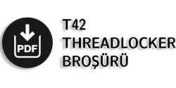 T42 THREADLOCKER BROŞÜRÜ T42 THREADLOCKER BROŞÜRÜ